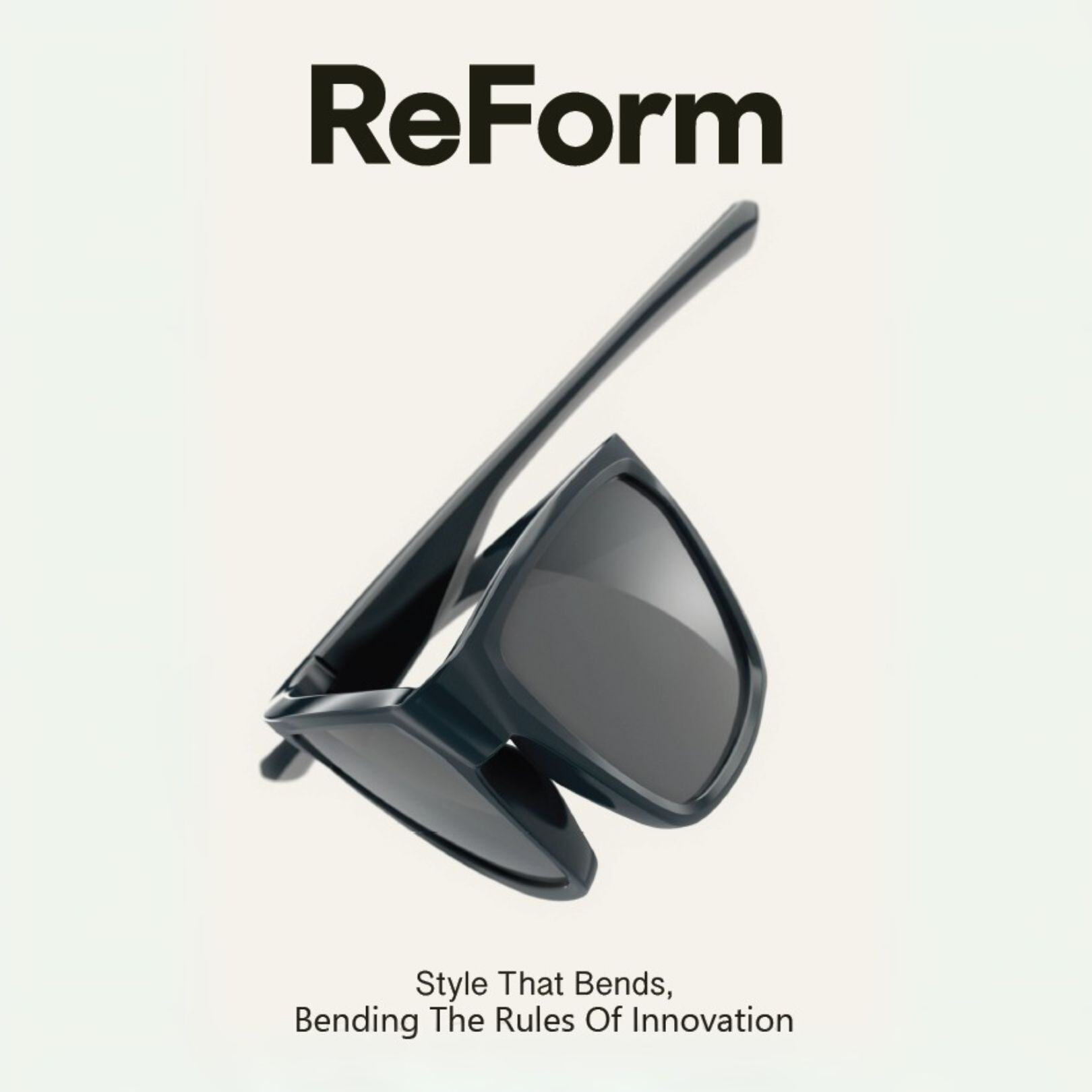 Reform Eyewear Bending The Rules Of Innovation